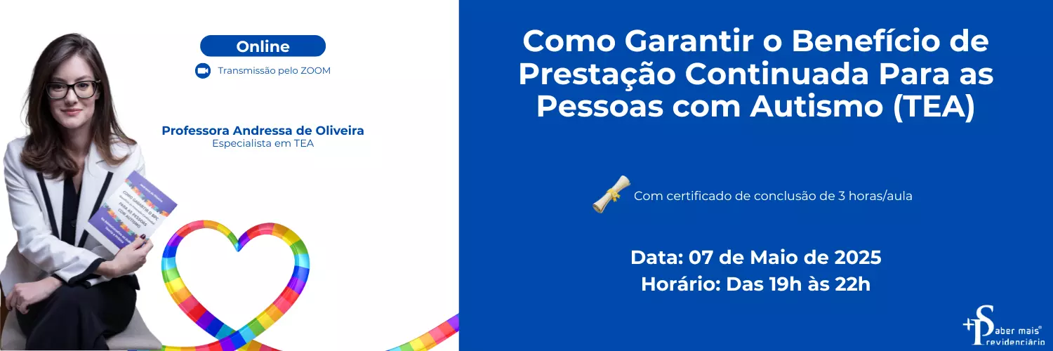 Como Garantir o Benefício de Prestação Continuada Para as Pessoas com Autismo (TEA) Como Garantir o Benefício de Prestação Continuada Para as Pessoas com Autismo (TEA)
